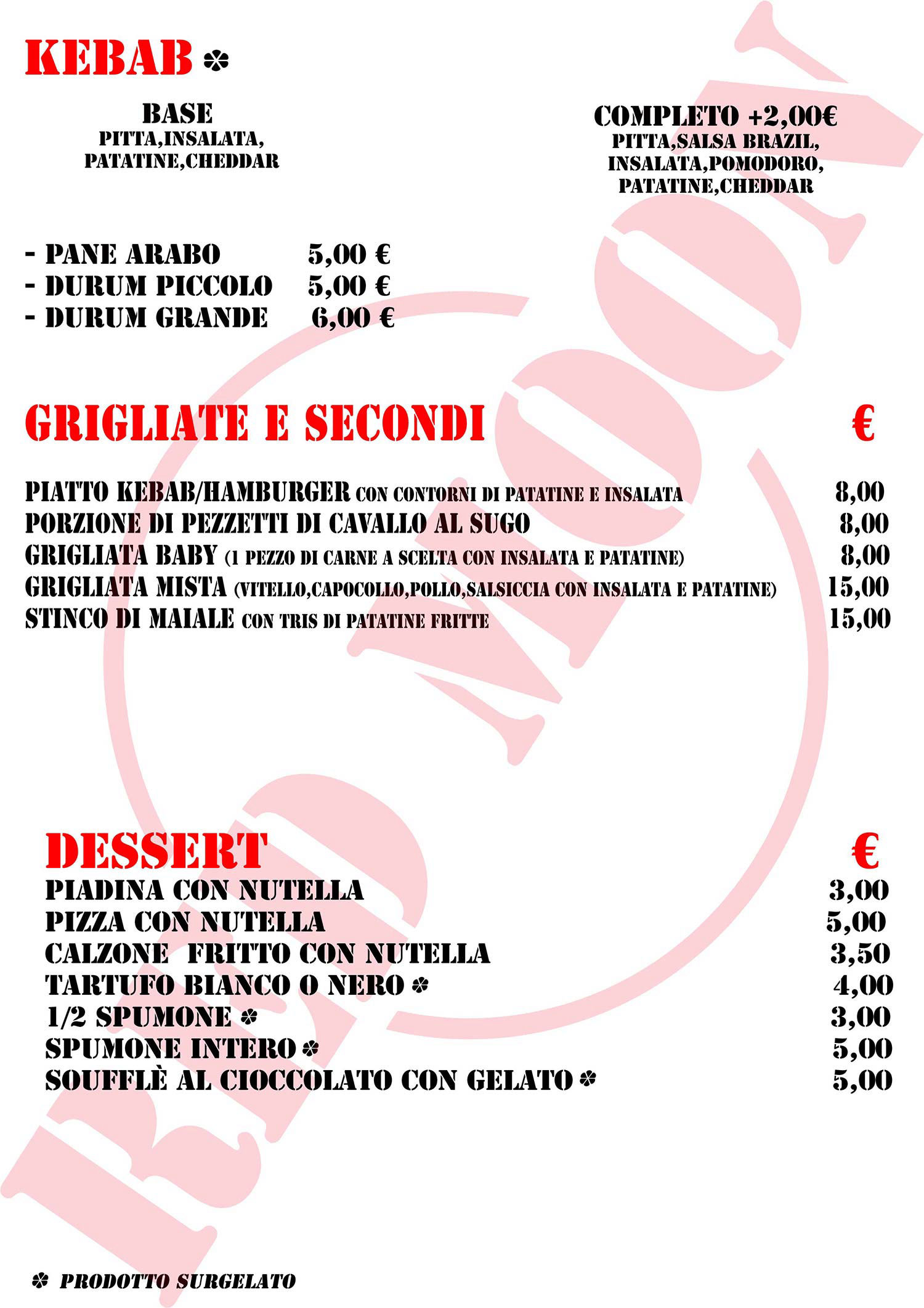 Kebab - Grigliate - Dessert